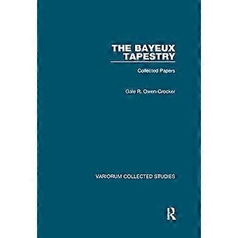 Der Teppich von Bayeux: Gesammelte Papiere (Variorum Collected Studies)