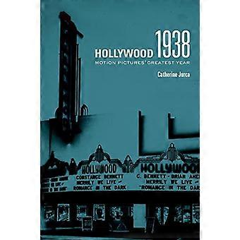 Hollywood 1938: Motion Pictures größte Jahr