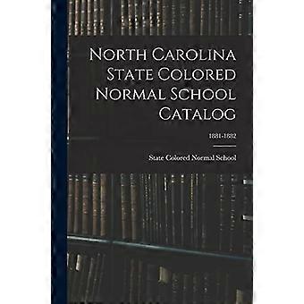 North Carolina State farget normal skolekatalog; 1881-1882