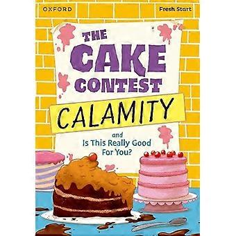 Lettori di Fresh Start: Libro 9: La calamità del concorso di torte ed è davvero un bene per te?