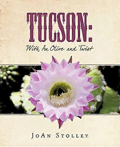 Tucson: con un Olive e Twist