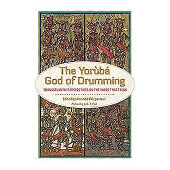 Le Dieu Yoruba de tambour : Perspectives transatlantiques sur le bois qui parle