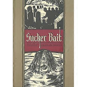 Sucker Bait: And Other Stories