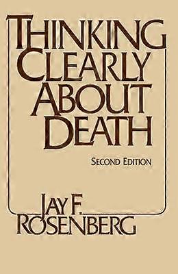 Thinking Clearly about Death
