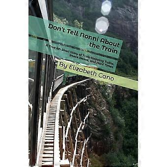 Don't tell nonni about the train a true-ish short story of train-hopping twins, snack heists, and hard times