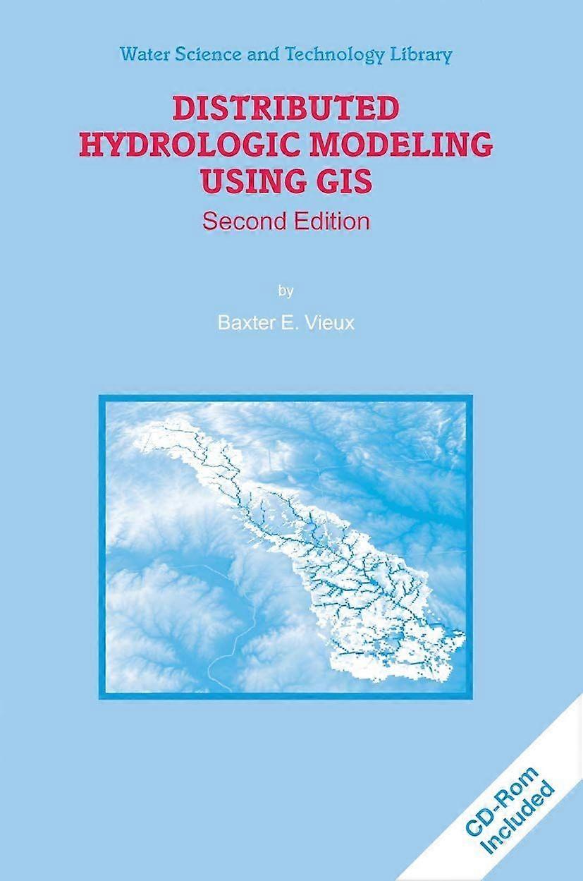 Distributed hydrologic modeling using gis