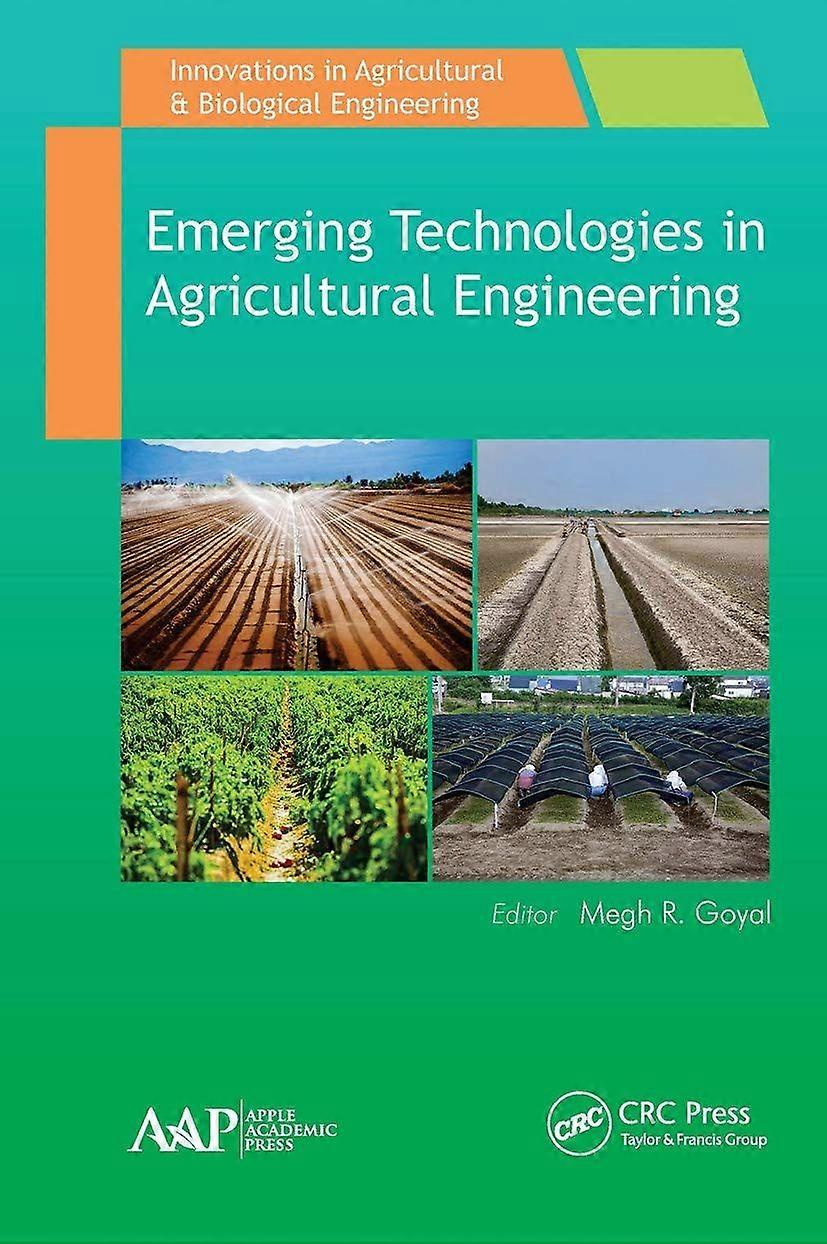 Emerging technologies in agricultural engineering