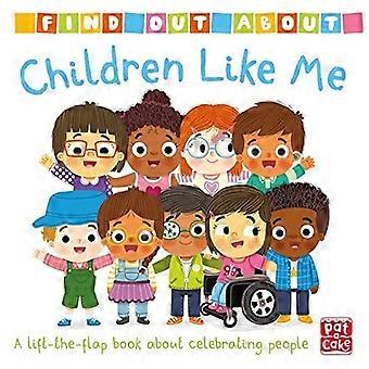 Find out about children like me a lift-the-flap board book