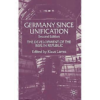 Alemanha desde a Unificação: O Desenvolvimento da República de Berlim - Springer Nature B.V - Brochura - Livro em Inglês - História