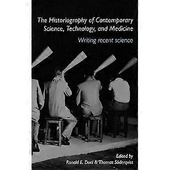 Historiographie der zeitgenössischen Wissenschaft, Technologie und Medizin – Ronald E. Doel – Taschenbuch – Englisches Buch – Geschichte