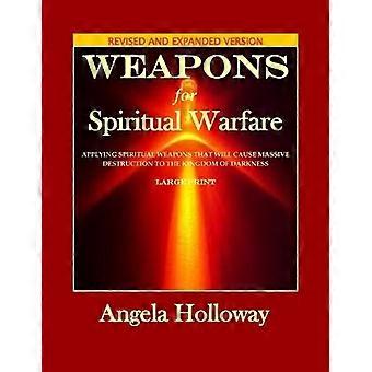 Weapons For Spiritual Warfare Revised And Expanded Version Applying Spiritual We - Angela Holloway - Paperback - en Book