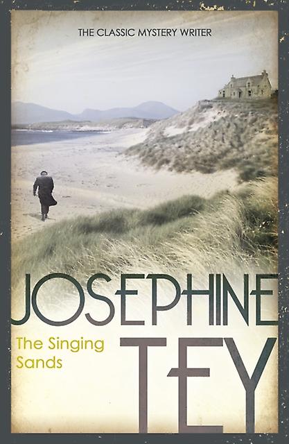 The Singing Sands by Josephine Tey Paperback Book