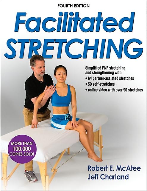 Facilitated Stretching by Robert E. McAtee Paperback Book