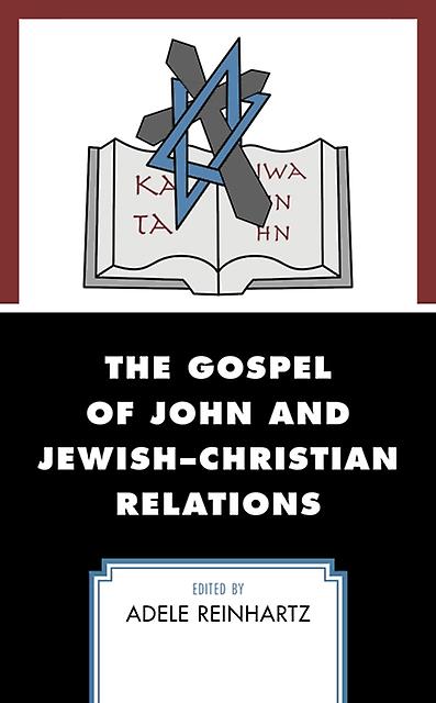The Gospel Of John And Jewishchristian Relations Paperback Book