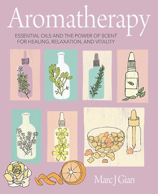 Aromatherapy by Marc J. Gian Paperback Book