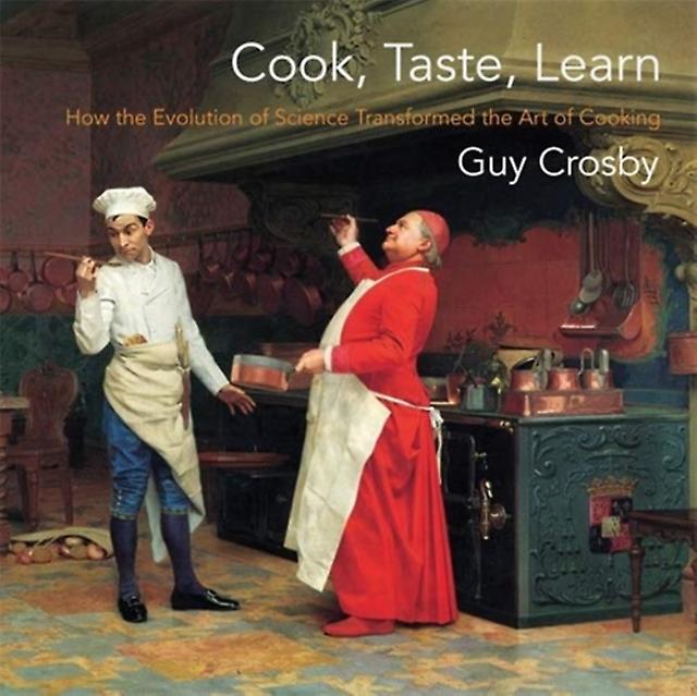 Cook Taste Learn by Crosby, Guy, Ph.D Paperback