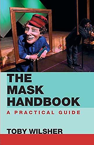 The Mask Handbook by Toby Wilsher Paperback