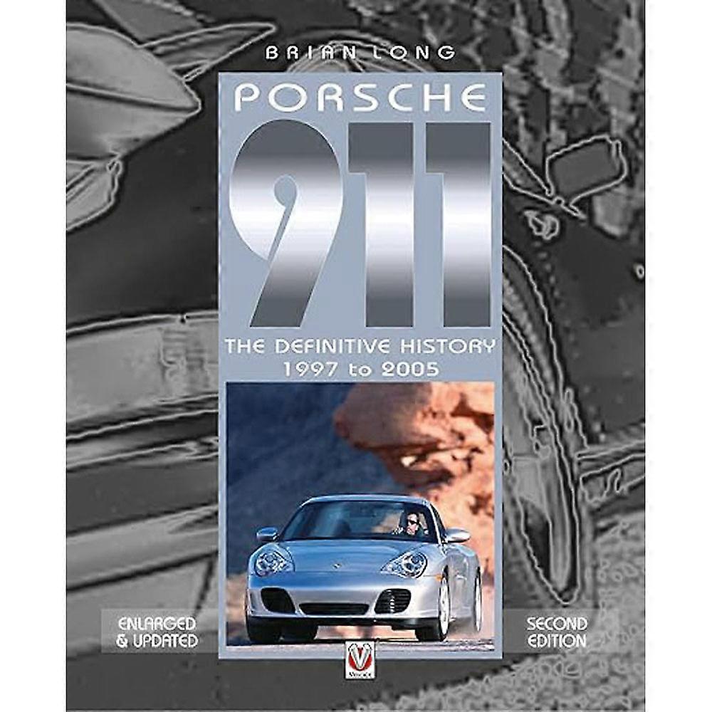 David and Charles Porsche 911 The Definitive History 1997-2005 Book by B. Long