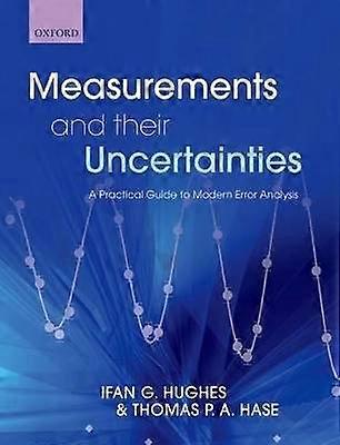Measurements and their Uncertainties
