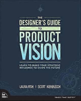Designer's Guide to Product Vision The