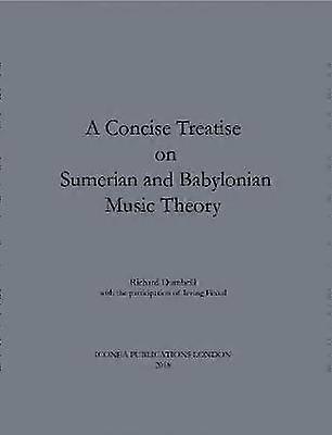 A Concise Treatise on Sumerian and Babylonian Music Theory