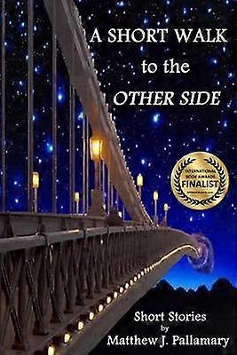 A Short Walk to the Other Side