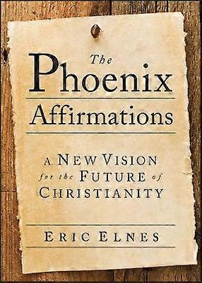 The Phoenix Affirmations