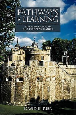 Pathways of Learning Essays in American and European History