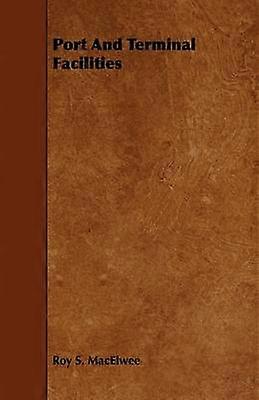 Port And Terminal Facilities