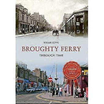 Broughty Ferry Through Time
