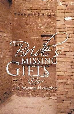 The Bride's Missing Gifts Apostles and Prophets
