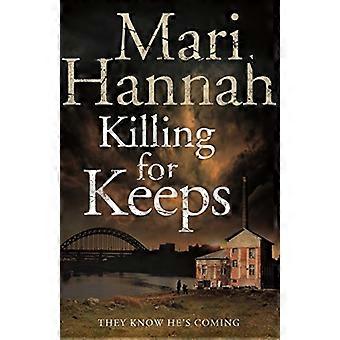 Killing for Keeps
