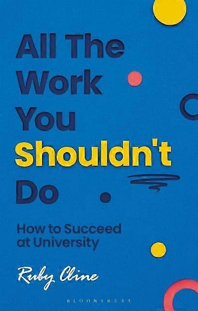 All The Work You Shouldn't Do by Ruby The Telegraph Cline Paperback
