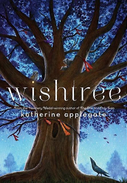 Wishtree by Katherine Applegate Hardback Book