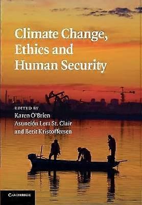 Climate Change Ethics and Human Security