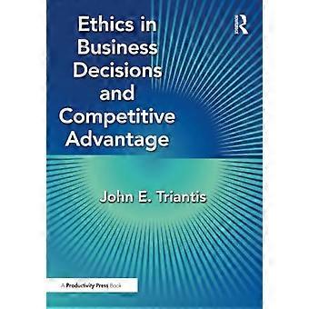 Etica nelle decisioni aziendali e vantaggio competitivo
