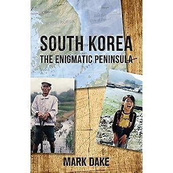 Etelä-Korea: Arvoituksellinen niemimaa