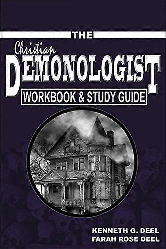 The Christian Demonologist Handbook - Workbook & Study Guide