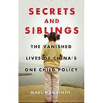 Geheimen en broers en zussen: The Vanished Lives of China's One Child Policy