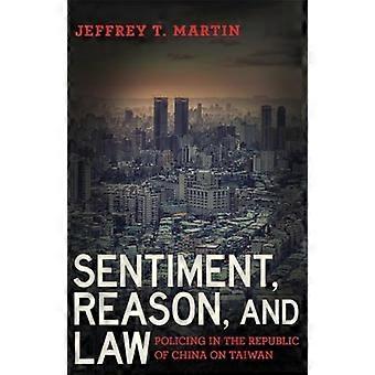 Sentiment Reason and Law Policing in the Republic of China on Taiwan