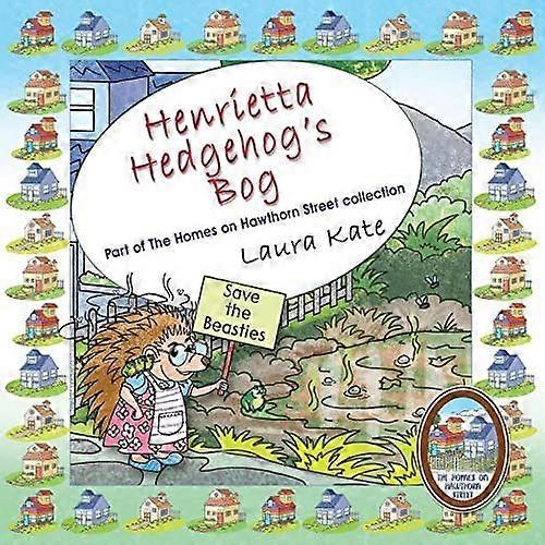 Henrietta hedgehog's bog