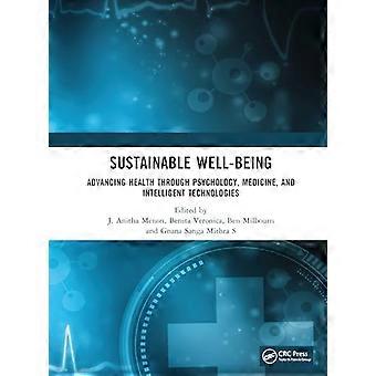 Sustainable Well being Advancing Health through Psychology Medicine and Intelligent Technologies