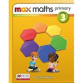 Max Maths Primary A Singapore Approach Grade 3 Journal