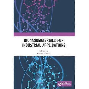 Bionanomaterials for Industrial Applications