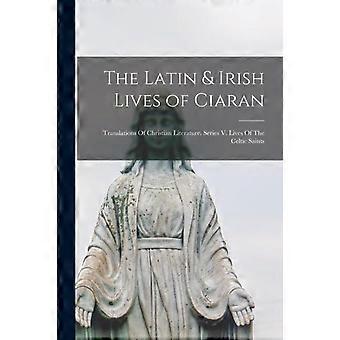 The Latin & Irish Lives Of Ciaran Translations Of Christian Literature. Series V - Anonymous - Paperback - en Book