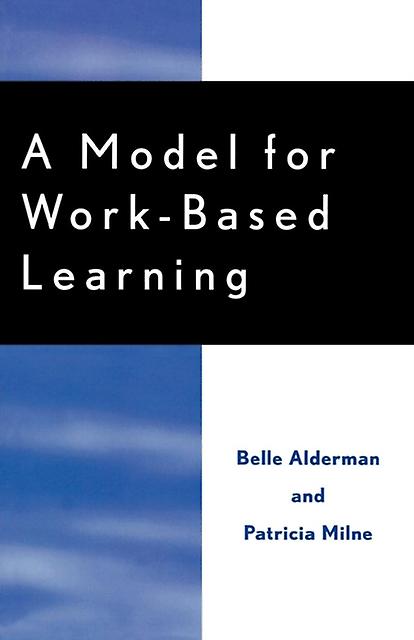 A Model For Workbased Learning by Patricia Milne Paperback