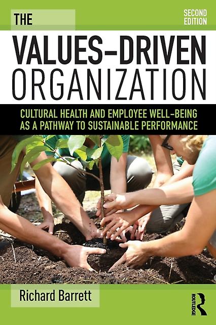 The Valuesdriven Organization by Richard Barrett Paperback