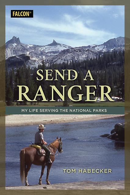Send A Ranger by Tom Habecker Paperback Book
