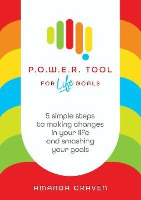 P.o.w.e.r. Tool For Life Goals by Amanda Craven Paperback