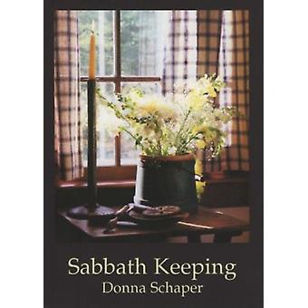 Sabbath Keeping - Donna Schaper